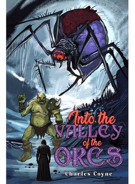 预订 Into the Valley of the Orcs: 9781528934817