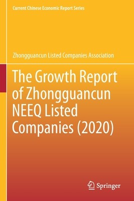 【预订】The Growth Report of Zhongguancun NEEQ Listed Companies (2020) 9789813368217