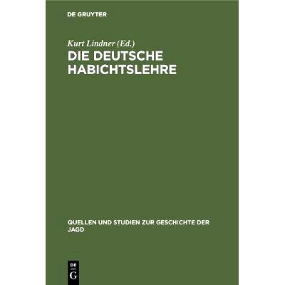 预订 Die deutsche Habichtslehre: Das Beizbüchlein und seine Quellen: 9783111014746