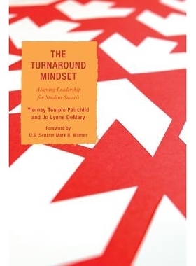 预订 The Turnaround Mindset: Aligning Leadership for Student Success: 9781607090434