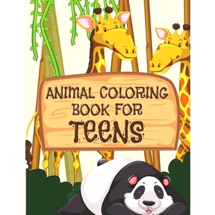 预订 Animal Coloring Book For Teens: All Teenagers Will Love This Beautiful Gift: 9781697129281