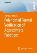[预订]Polynomial Formal Verification of Approximate Functions 9783658418878