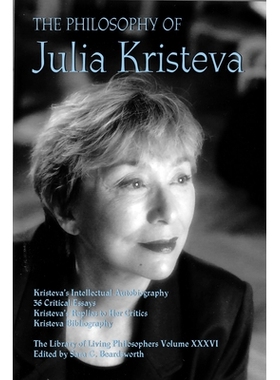预订 Philosophy of Julia Kristeva 朱莉娅·克里斯蒂娃（Julia Kristeva）的哲学: 9780812694895