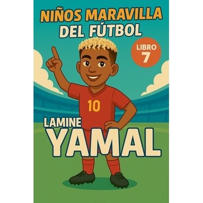 预订 Niños Maravilla del Fútbol: Lamine Yamal 9798232277185