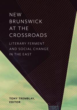 [预订]New Brunswick at the Crossroads 9781771122078