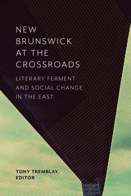 [预订]New Brunswick at the Crossroads 9781771122078