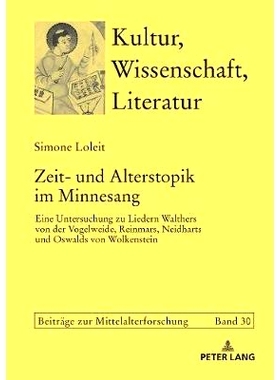预订 Zeit- und Alterstopik im Minnesang: Eine Untersuchung zu Liedern Walthers von der Vogelweide, Reinmars, Neidharts u