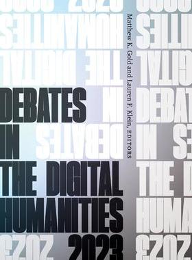 [预订]Debates in the Digital Humanities 2023 9781517915285