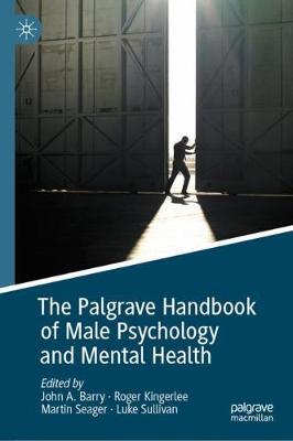 【预订】The Palgrave Handbook of Male Psychology and Mental Health