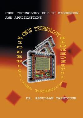 预订 CMOS Technology for IC Biosensor and Applications: Multi-Labs-On-Single-Chip (Mloc)