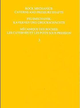 【预售】Rock Mechanics: Caverns and Pressure Shafts, Volume 3