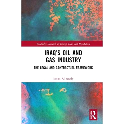 预订 Iraq’s Oil and Gas Industry: The Legal and Contractual Framework 伊拉克的法律与石油: 9780367149697