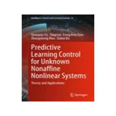 [预订]Predictive Learning Control for Unknown Nonaffine Nonlinear Systems