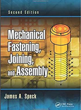 【预售】Mechanical Fastening, Joining, and Assembly, Second Edition