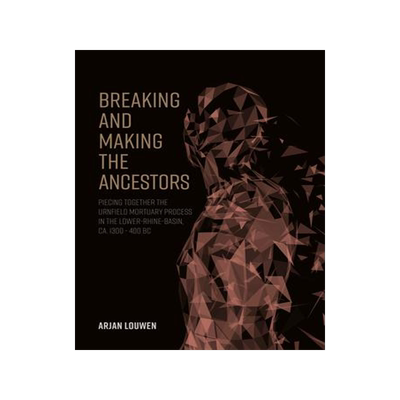 [预订]Breaking and Making the Ancestors 9789464280005