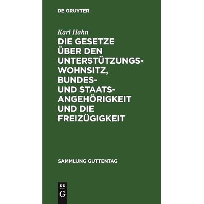 预订 Die Gesetze über den Unterstützungswohnsitz, Bundes- und Staatsangehörigkeit und die Freizügigkeit: Nebst dem P