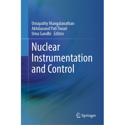 预订 Nuclear Instrumentation and Control 核仪器仪表与控制 9789819712823