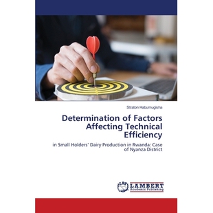 预订 Determination of Factors Affecting Technical Efficiency: in Small Holders’ Dairy Production in Rwanda: Case of Nya