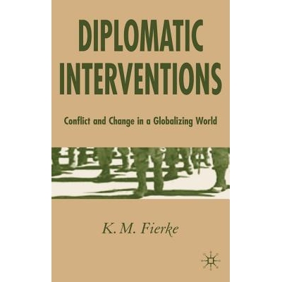 预订 Diplomatic Interventions: Conflict and Change in a Globalizing World: 9781403915405