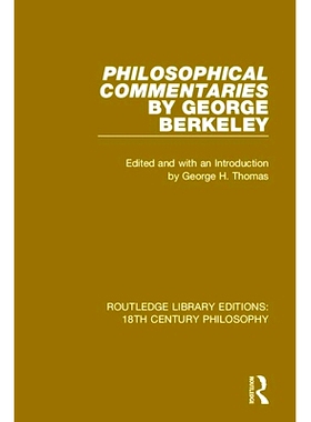 预订 Philosophical Commentaries by George Berkeley: Transcribed From the Manuscript and Edited with an Introduction by G