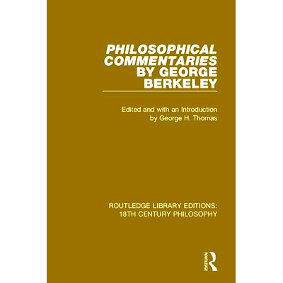 预订 Philosophical Commentaries by George Berkeley: Transcribed From the Manuscript and Edited with an Introduction by G