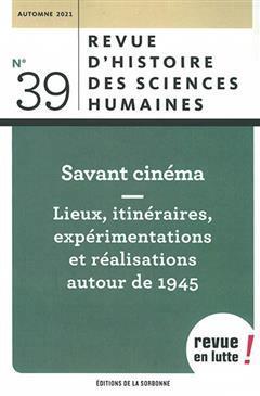 [预订]Revue d’histoire des sciences humaines, n° 39. Savant cinéma : lieux, itinéraires, expérimenta 9791035106669