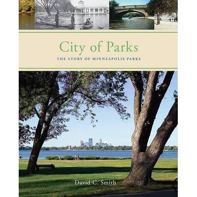 预订 City of Parks: The Story of Minneapolis Parks: 9780615195353