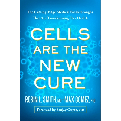 预订 Cells Are the New Cure: The Cutting-Edge Medical Breakthroughs That Are Transforming Our Health