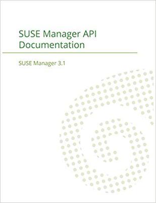 【预售】Suse Manager 3.1: API Documentation...