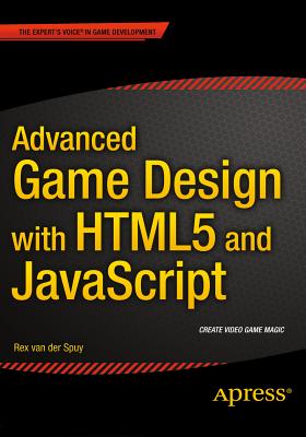 【预订】Advanced Game Design with HTML5 and JavaScript