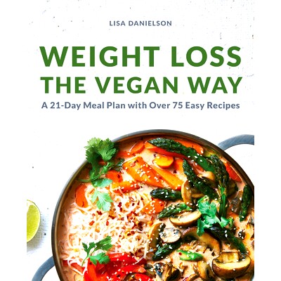 预订 Weight Loss the Vegan Way: 21-Day Meal Plan with Over 75 Easy Recipes