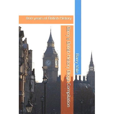 预订 Barry’s British History Blogs Compilation: 800 years of British History: 9798655408104
