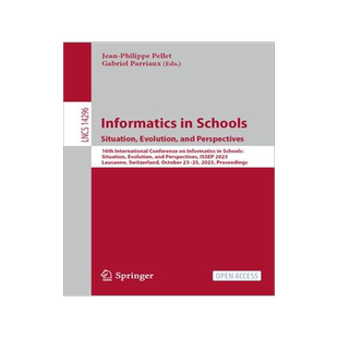 [预订]Informatics in Schools. Beyond Bits and Bytes: Nurturing Informatics Intelligence in Education 9783031448997