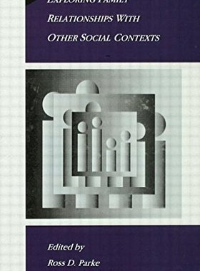 【预订】Exploring Family Relationships With Other Social Contexts