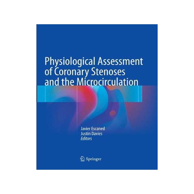预订 Physiological Assessment of Coronary Stenoses and the Microcirculation