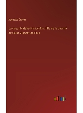 预订 La soeur Natalie Narischkin, fille de la charité de Saint-Vincent-de-Paul: 9783385028494