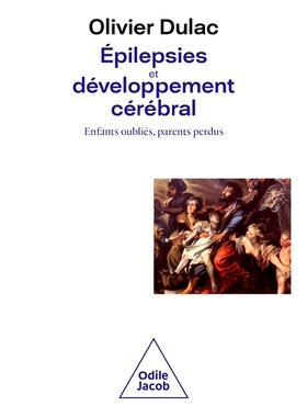 预订 Epilepsies et développement cérébral : enfants oubliés, parents perdus 癫痫与大脑发育：被遗忘的孩子，失去的父母