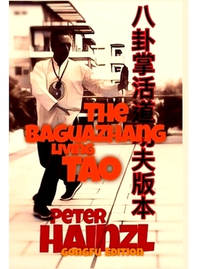 预订 The Baguazhang Living Tao GONGFU EDITION: 9798420031063