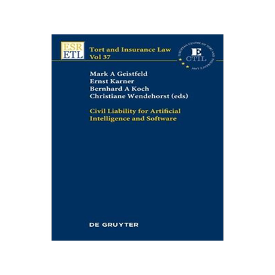 [预订]Civil Liability for Artificial Intelligence and Software 9783110775341