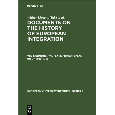 预订 Continental Plans for European Union 1939–1945: (Including 250 Documents in their Original Language on 6 Microfich