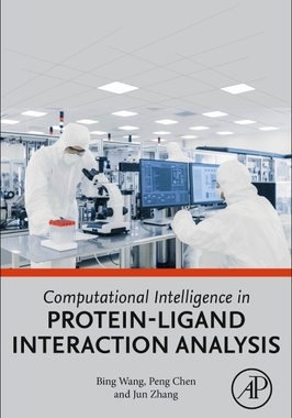 预订 Computational Intelligence in Protein-Ligand Interaction Analysis