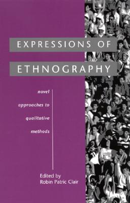 【预售】Expressions of Ethnography: Novel Approaches to Qualitative Methods