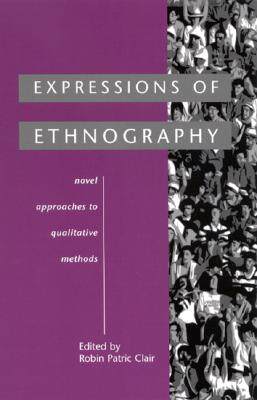 【预售】Expressions of Ethnography: Novel Approaches to Qualitative Methods