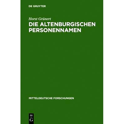 预订 Die Altenburgischen Personennamen: ein Beitrag zur mitteldeutschen Namenforschung: 9783111159652