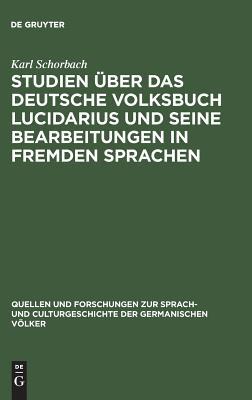 【预订】Studien über das deutsche Volksbuch Lucidarius und seine Bearbeitun 9783111114958
