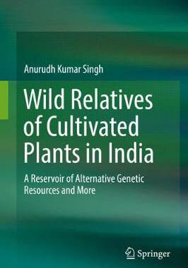 【预订】Wild Relatives of Cultivated Plants in India