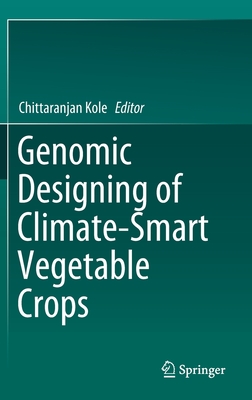 【预订】Genomic Designing of Climate-Smart Vegetable Crops