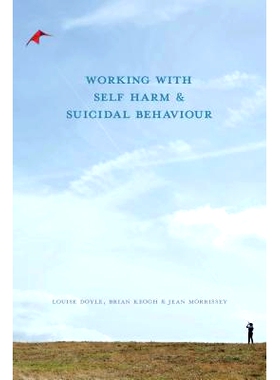 预订 Working With Self Harm and Suicidal Behaviour 劝阻自残和*行为: 9780230283671
