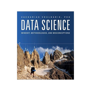 [预订]Data Science: Mindset, Methodologies, and Misconceptions 9781634622561