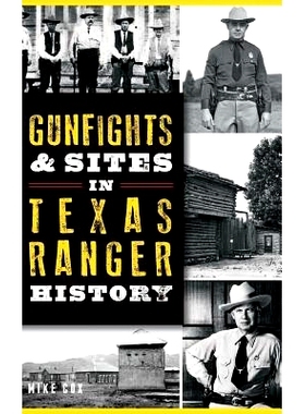 预订 Gunfights & Sites in Texas Ranger History: 9781540213839